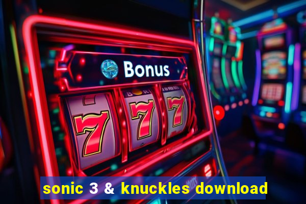 sonic 3 & knuckles download